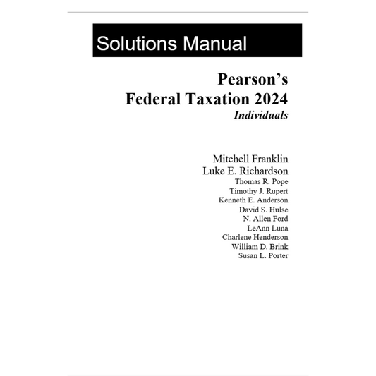Solution Manual For Pearson’s Federal Taxation 2024 Corporations 37th Edition By Franklin-Tutelor