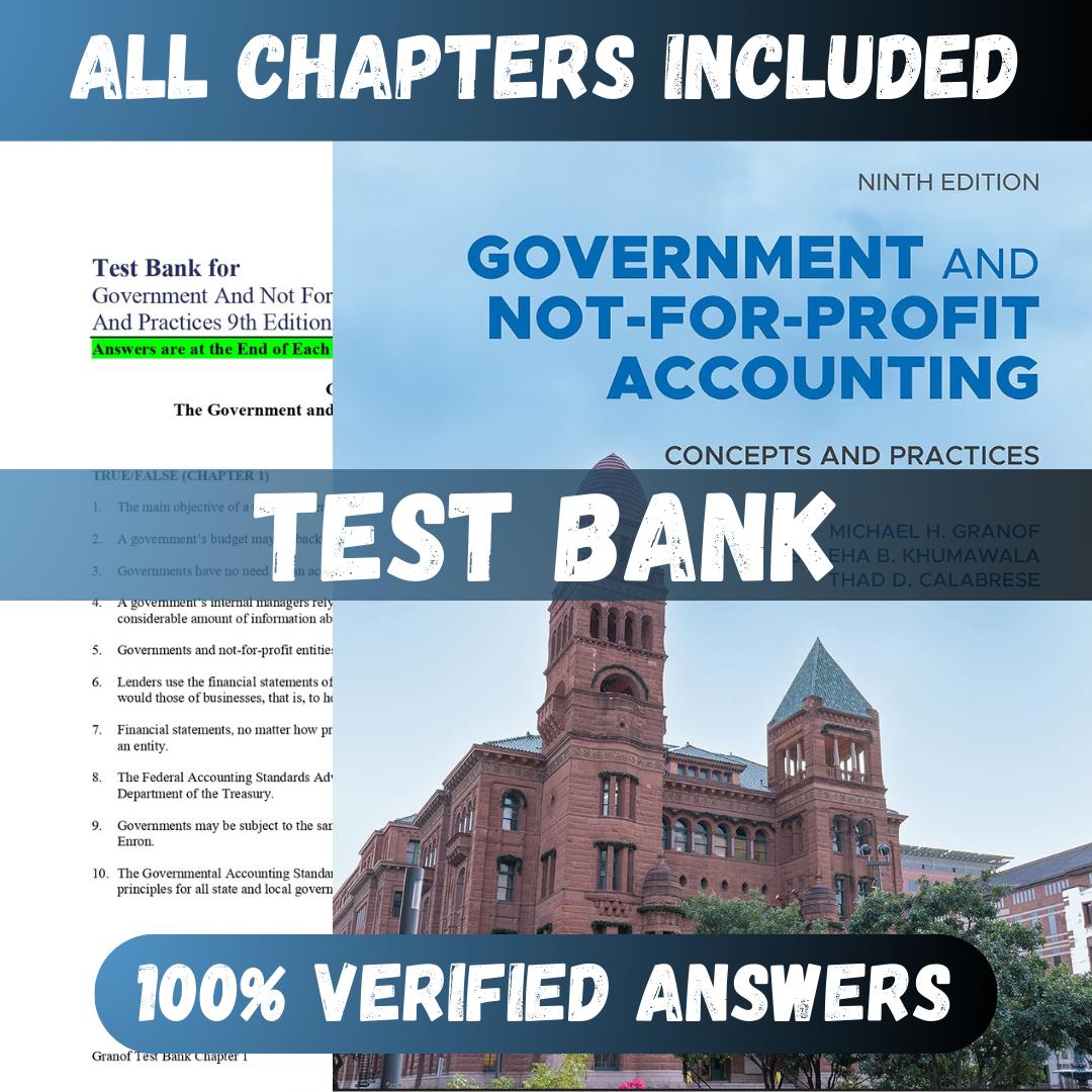 Test Bank Government and Not-for-Profit Accounting 9th Edition (Granof, 2022)-Tutelor