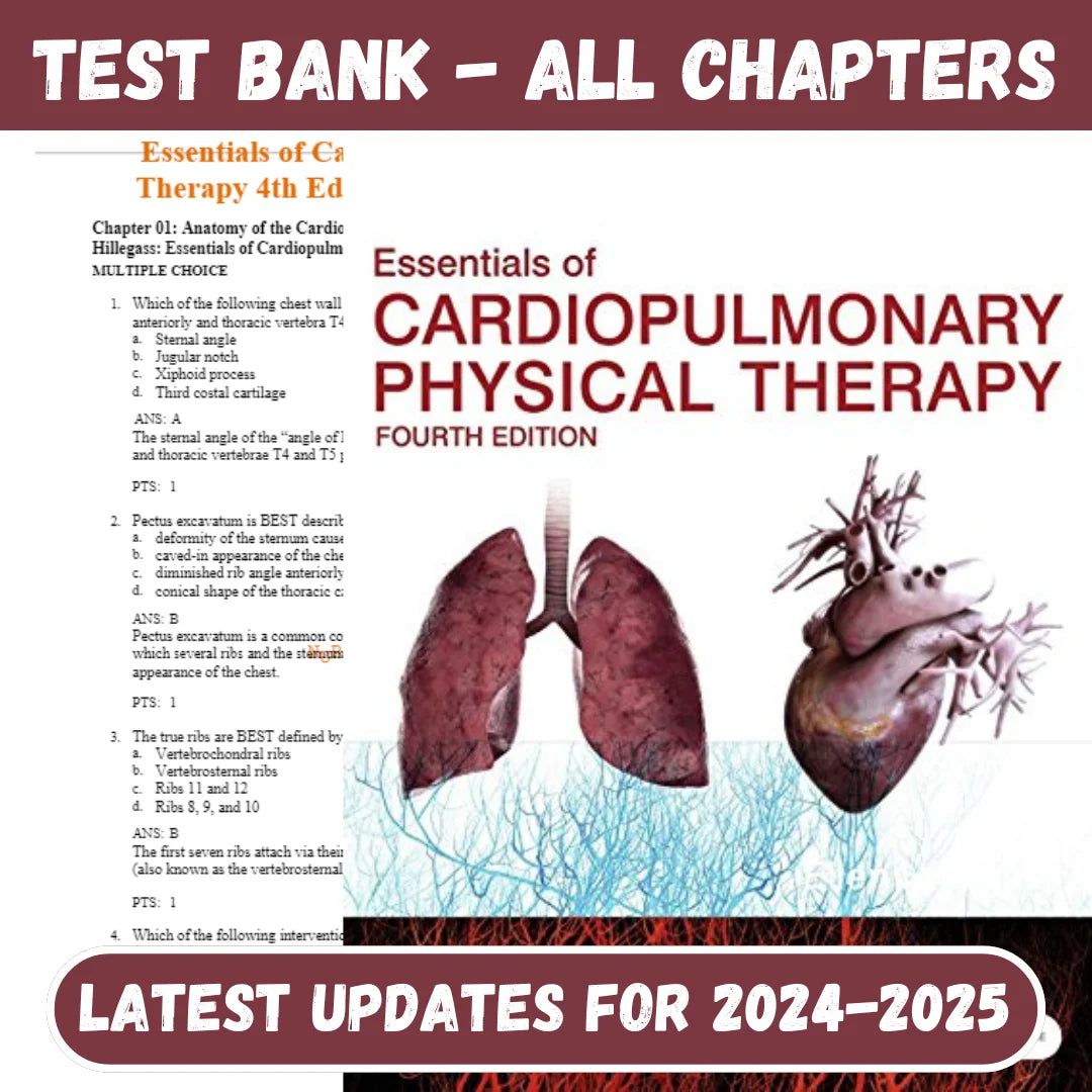 Test Bank for Essentials of Cardiopulmonary Physical Therapy 4th Edition by Ellen Hillegass-Tutelor