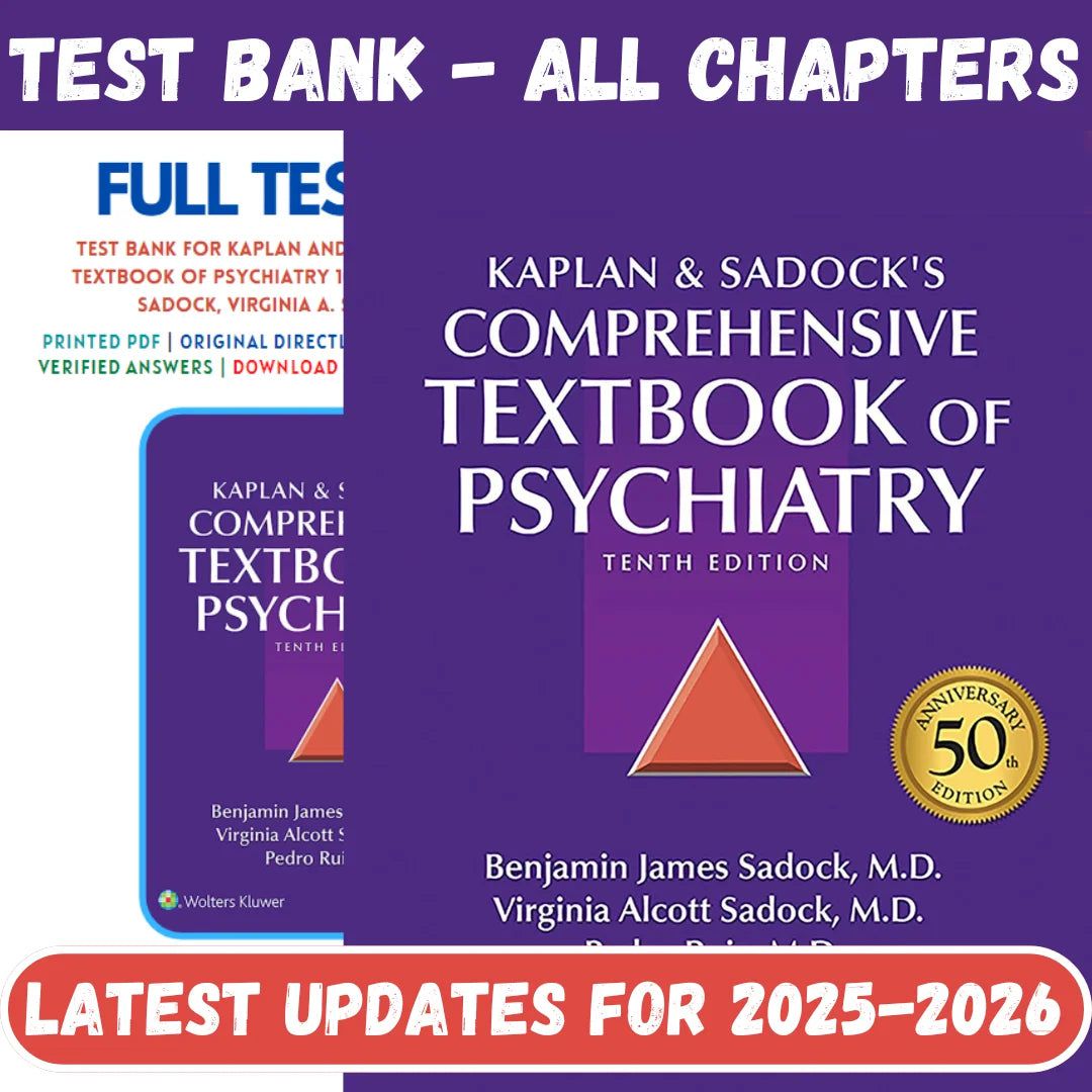 Test Bank for Kaplan and Sadock’s Comprehensive Textbook of Psychiatry 10th Edition by Sadock-Tutelor