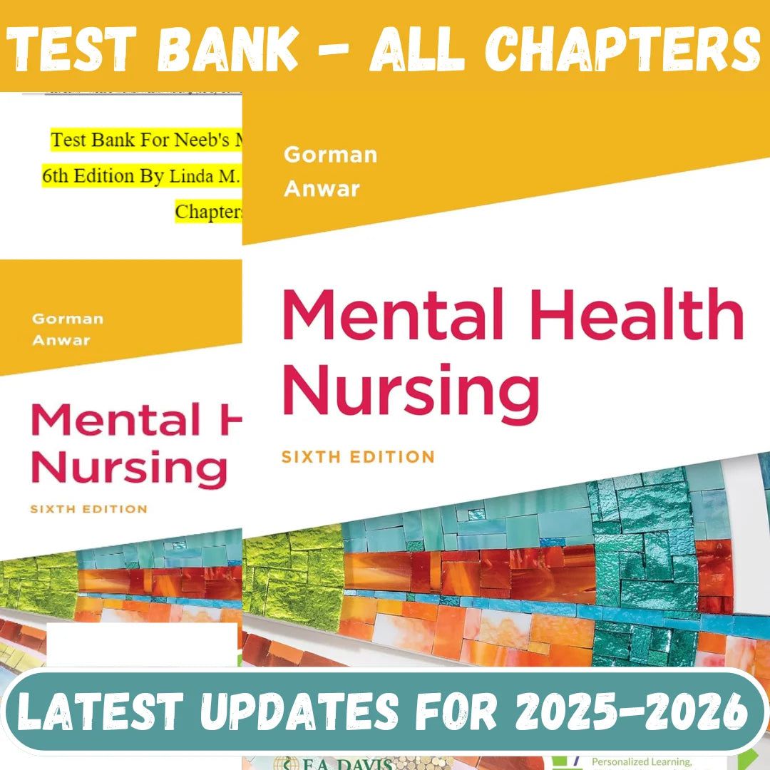 Test Bank for Mental Health Nursing, 6th Edition by Linda M. Gorman-Tutelor