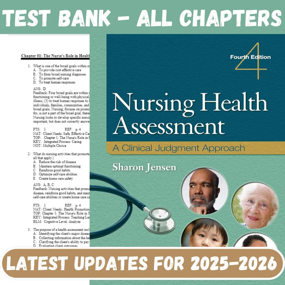 Test Bank for Nursing Health Assessment: A Clinical Judgment Approach, 4th Edition by Sharon Jensen-Tutelor