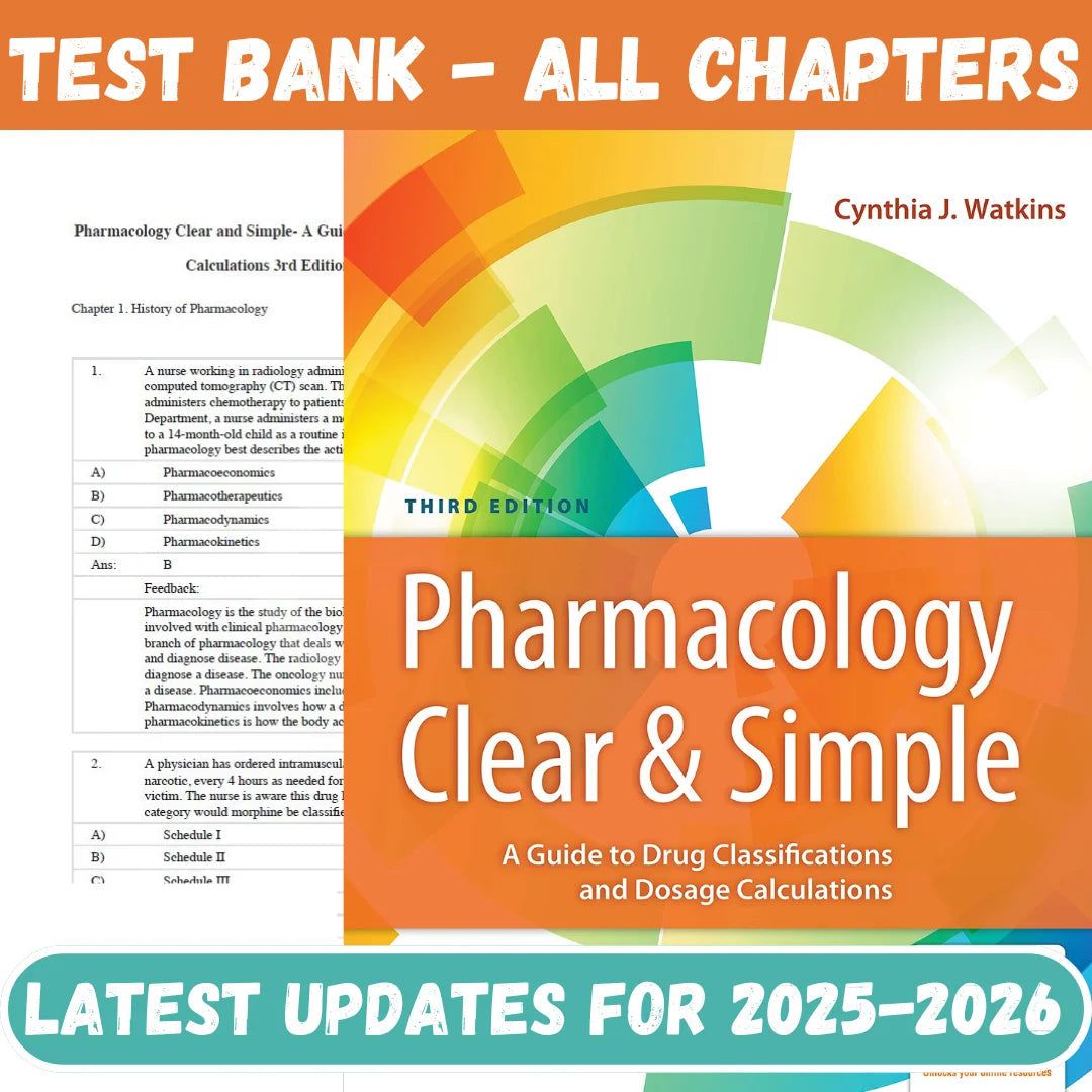 Test Bank for Pharmacology Clear and Simple A Guide to Drug Classifications and Dosage Calculations 4th Edition by Watkins-Tutelor