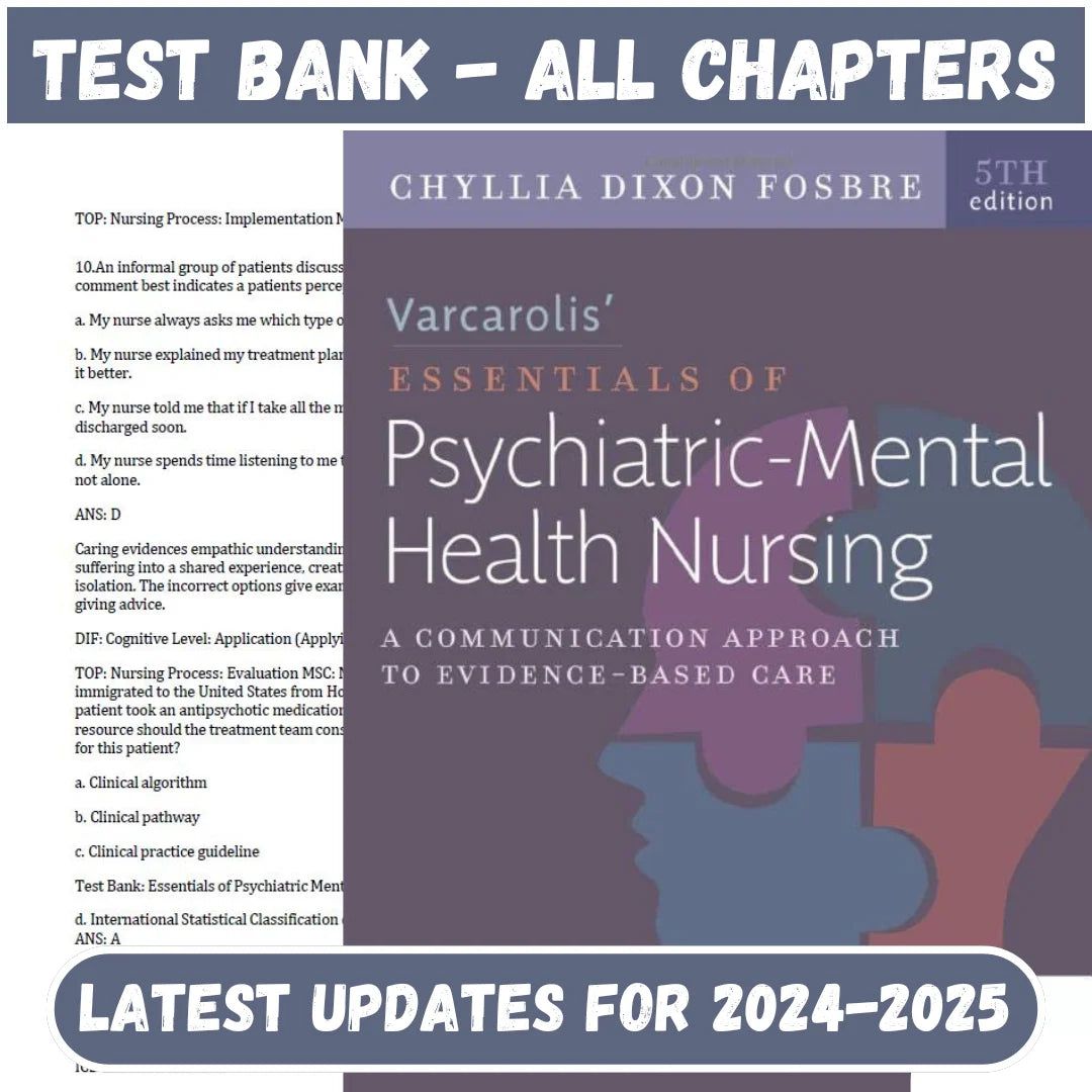 Test Bank for Varcarolis’ Essentials of Psychiatric Mental Health Nursing: A Communication Approach to Evidence-Based Care 5th Edition by Chyllia-Tutelor