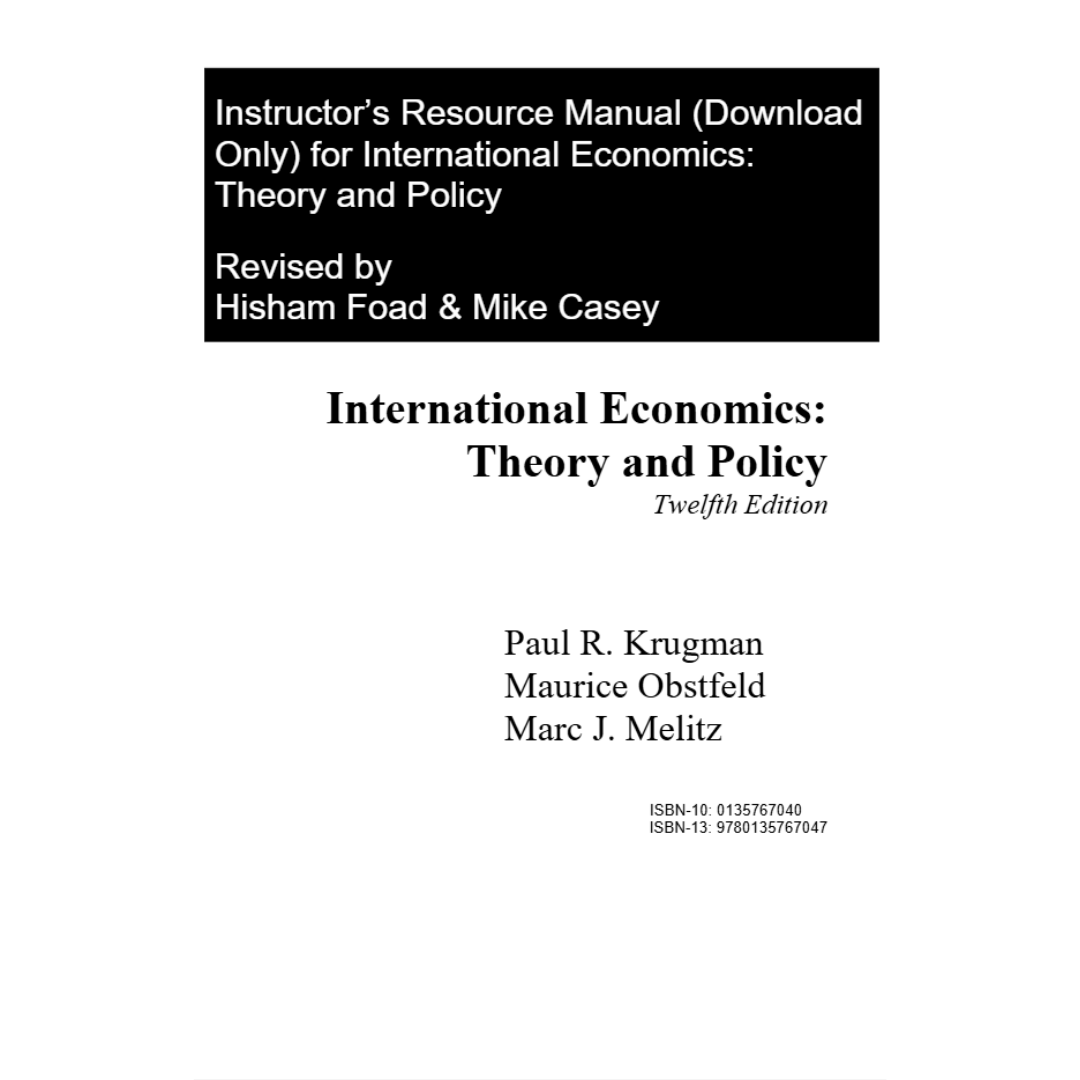 Solution Manual For International Economics: Theory and Policy, 12th Edition By Krugman-Tutelor