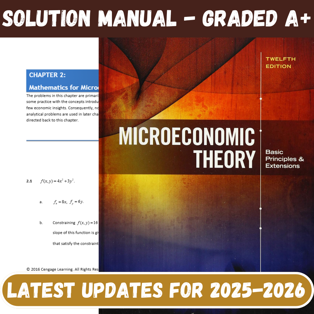Solution Manual For Microeconomic Theory Basic Principles and Extensions 12th Edition By Nicholson-Tutelor
