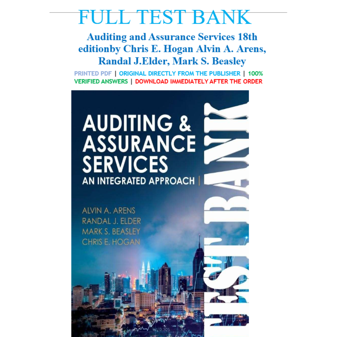 Test Bank For Auditing and Assurance Services, 18th Edition By Arens-Tutelor
