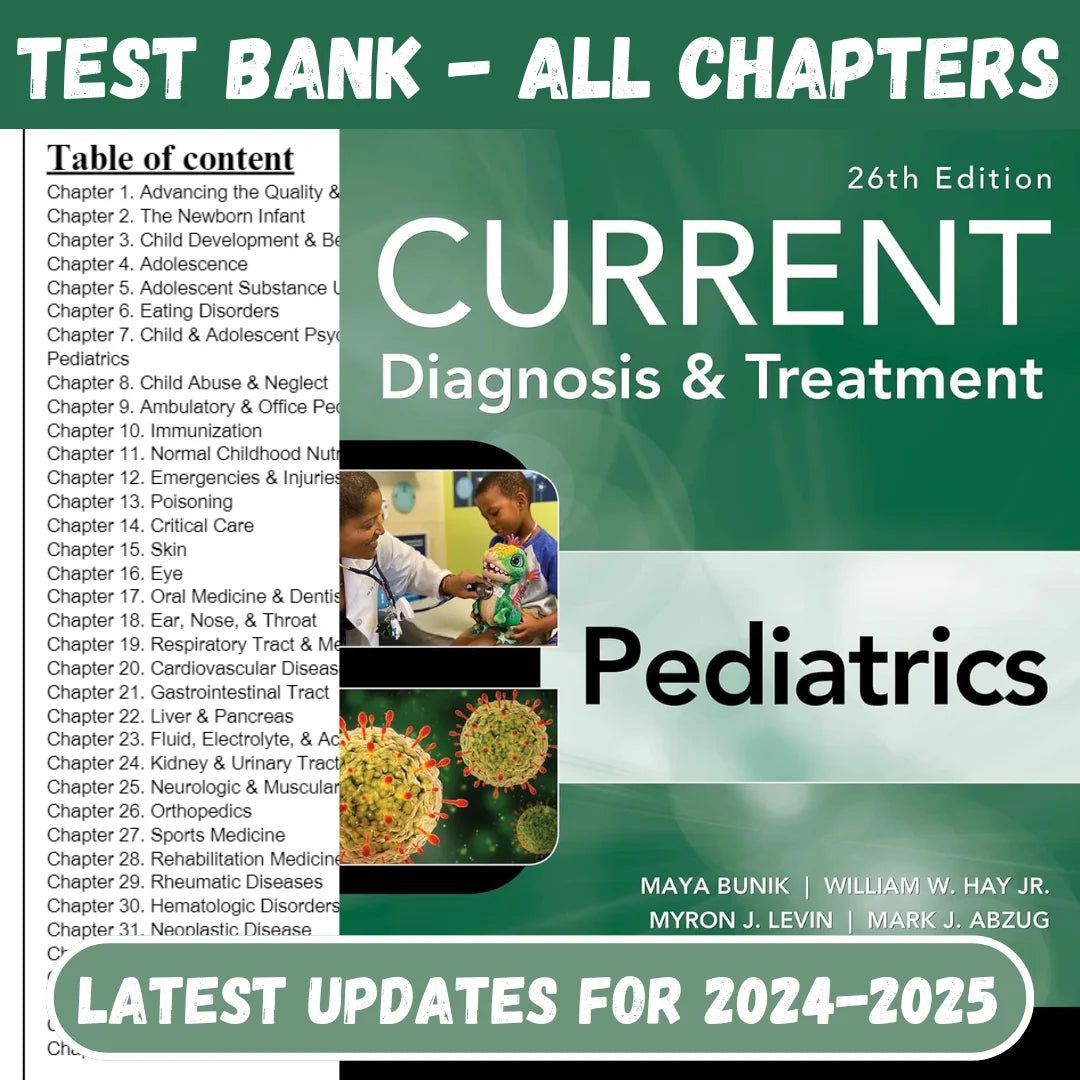 Test Bank For CURRENT Diagnosis & Treatment Pediatrics, 26th Edition by Bunik-Tutelor