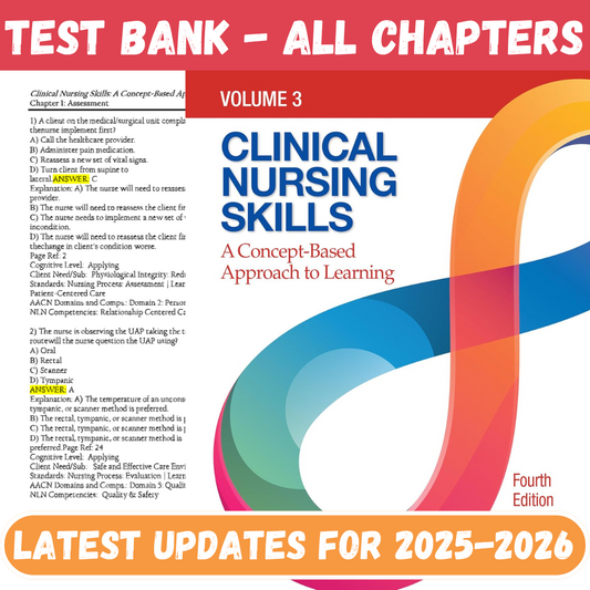 Test Bank For Clinical Nursing Skills A Concept-Based Approach, Volume 3 4th Edition By Callahan-Tutelor
