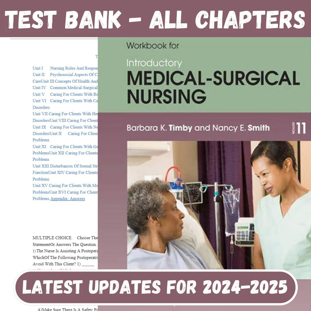 Test Bank For Introductory Medical-Surgical Nursing 11th Edition by RN Timby, Barbara-Tutelor