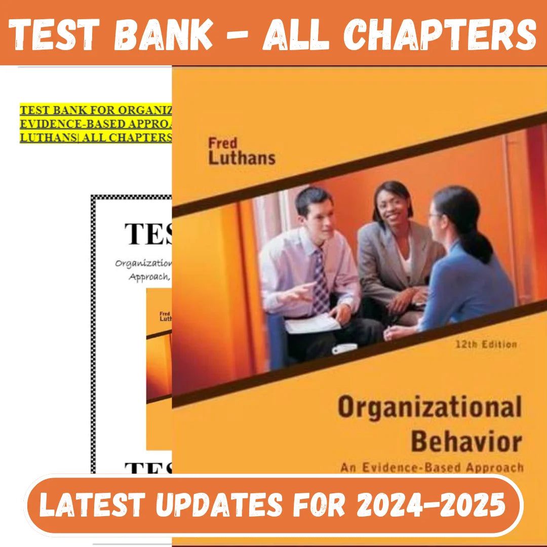 Test Bank For Organizational Behavior An Evidence-Based Approach, 12 Edition by Fred Luthans-Tutelor