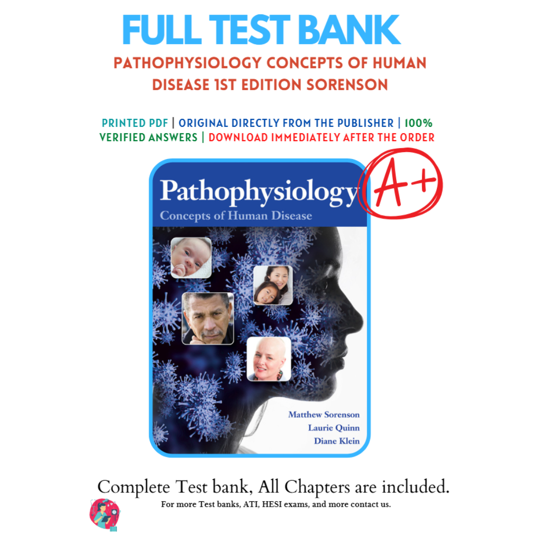 Test Bank For Pathophysiology-Concepts of Human Disease, 1st Edition By Sorenson-Tutelor