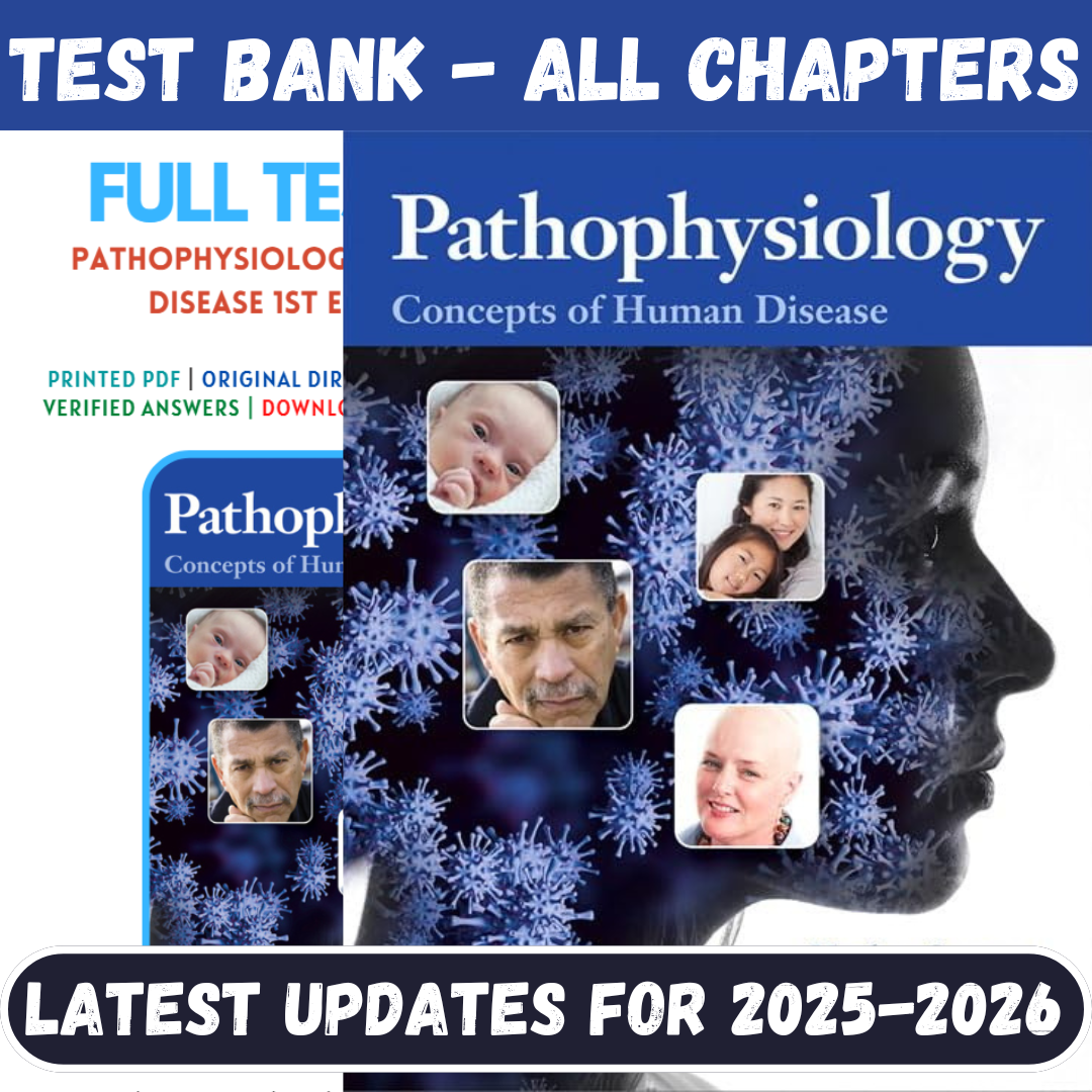 Test Bank For Pathophysiology-Concepts of Human Disease, 1st Edition By Sorenson-Tutelor