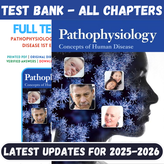 Test Bank For Pathophysiology-Concepts of Human Disease, 1st Edition By Sorenson-Tutelor