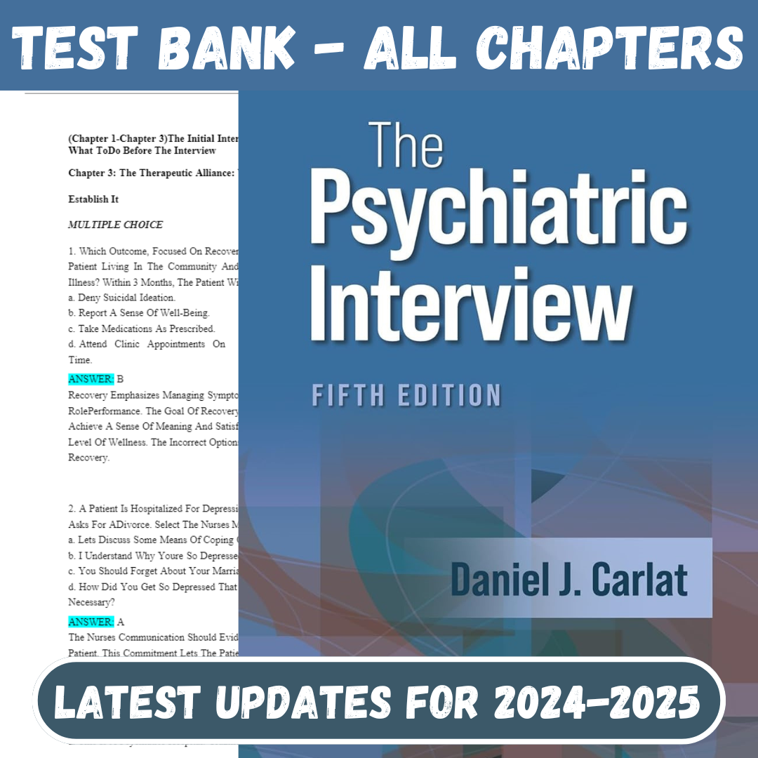 Test Bank For The Psychiatric Interview 5th Edition by Daniel J. Carlat-Tutelor