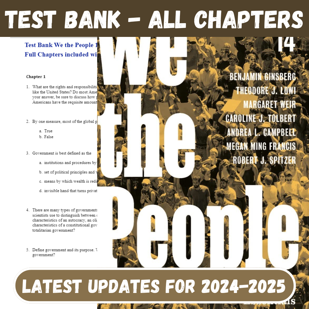 Test Bank For We the People, 14th Edition Essentials by Benjamin Ginsberg-Tutelor