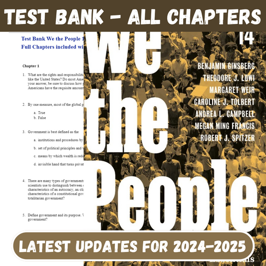 Test Bank For We the People, 14th Edition Essentials by Benjamin Ginsberg-Tutelor