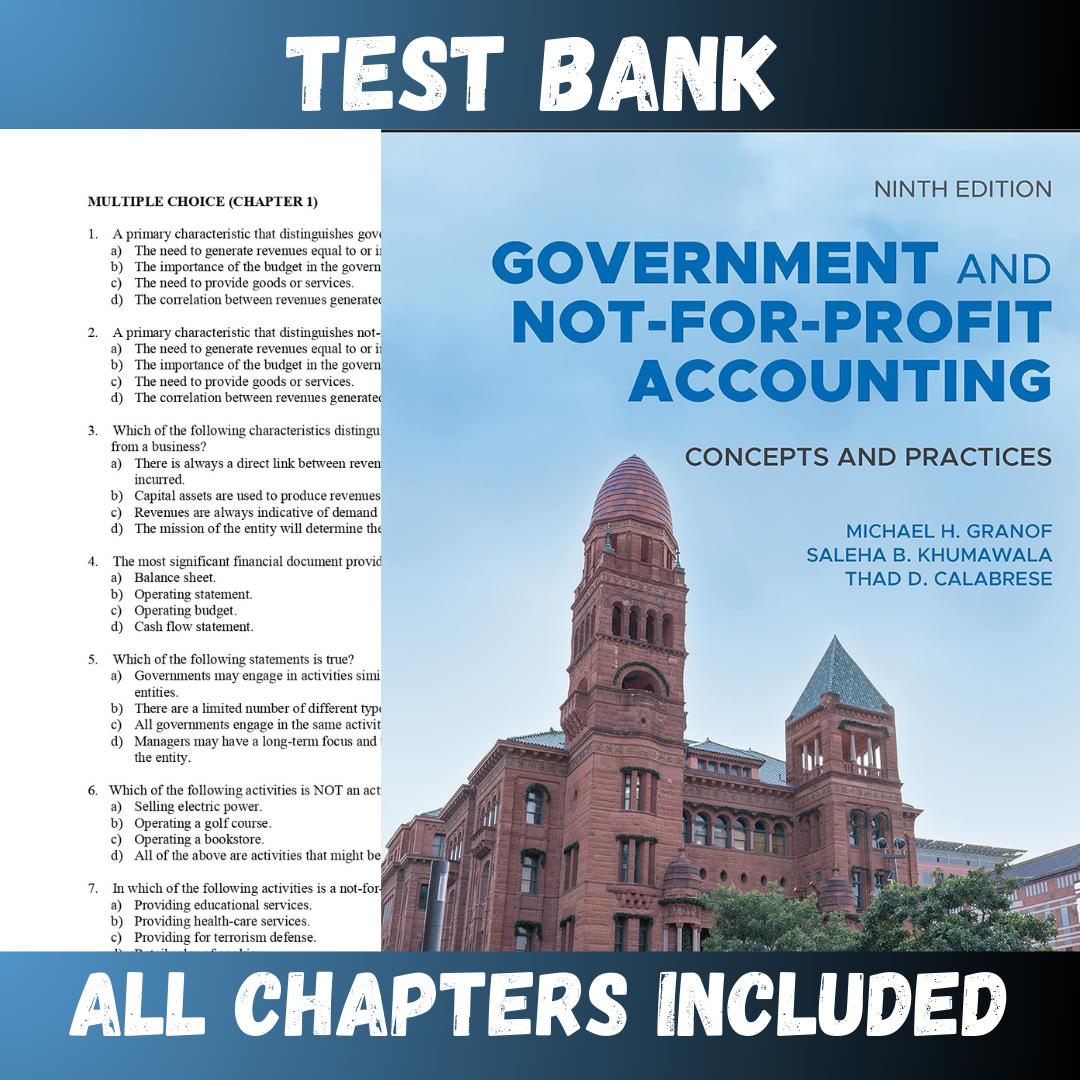 Test Bank – Government and Not-for-Profit Accounting 9th Edition by Granof-Tutelor