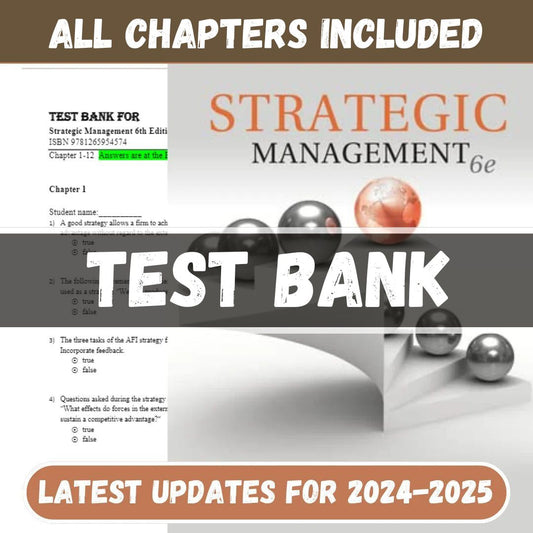 Test Bank - Strategic Management, 6th Edition 2024 by Rothaermel Frank-Tutelor
