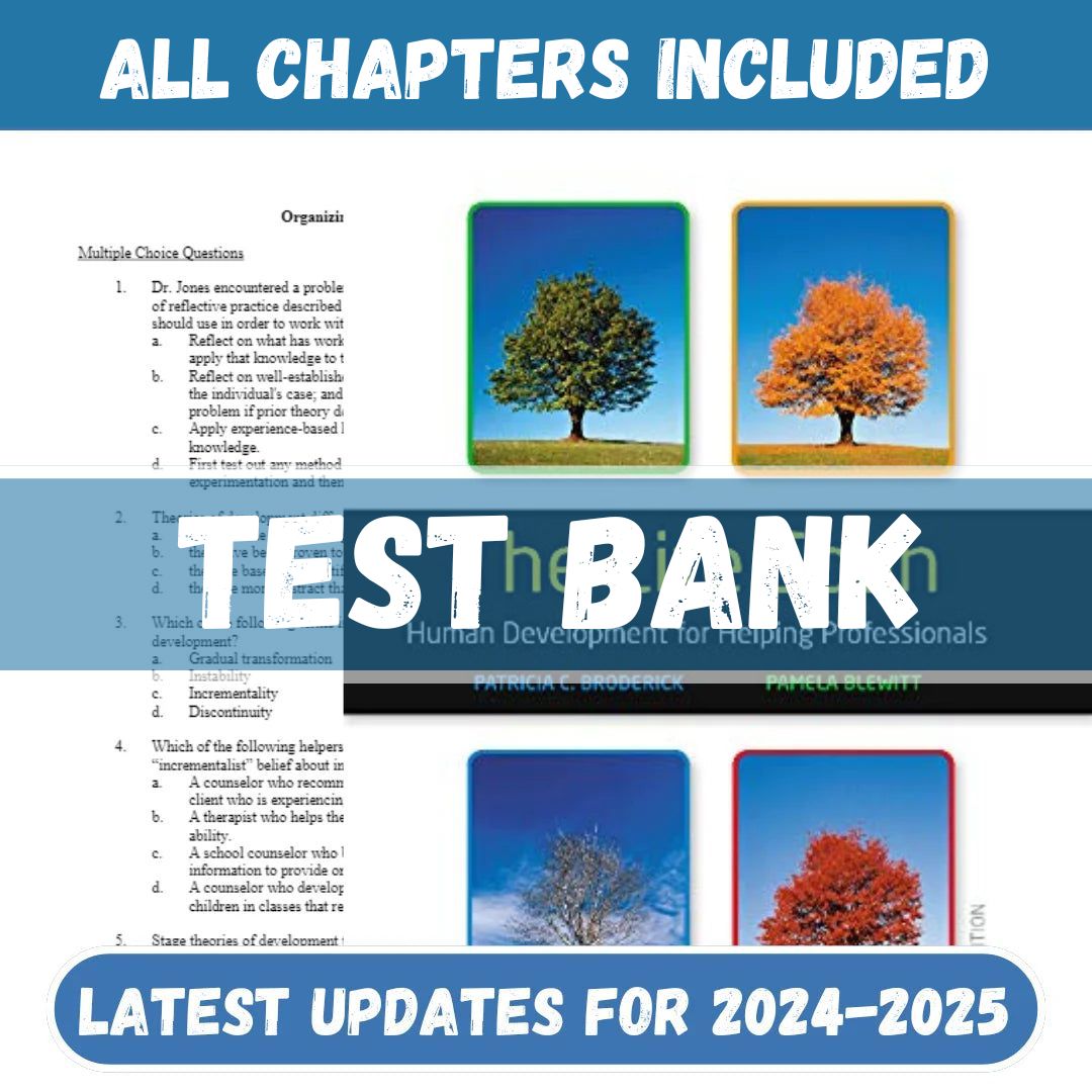 Test Bank - The Life Span, Human Development for Helping Professionals 5th Edition by Patricia Broderick, Pamella Blewitt-Tutelor