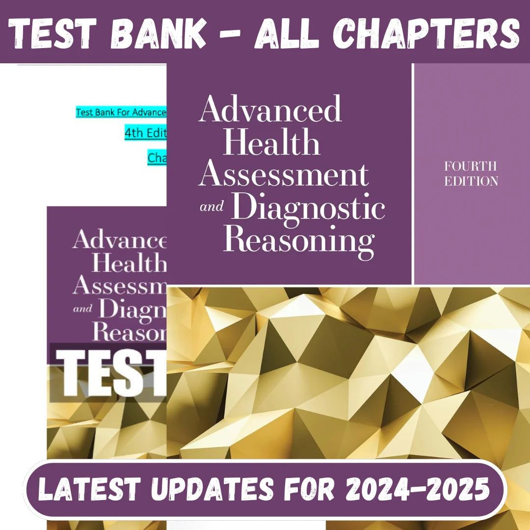 Test Bank for Advanced Health Assessment and Diagnostic Reasoning, 4th Edition by Jacqueline Rhoads-Tutelor