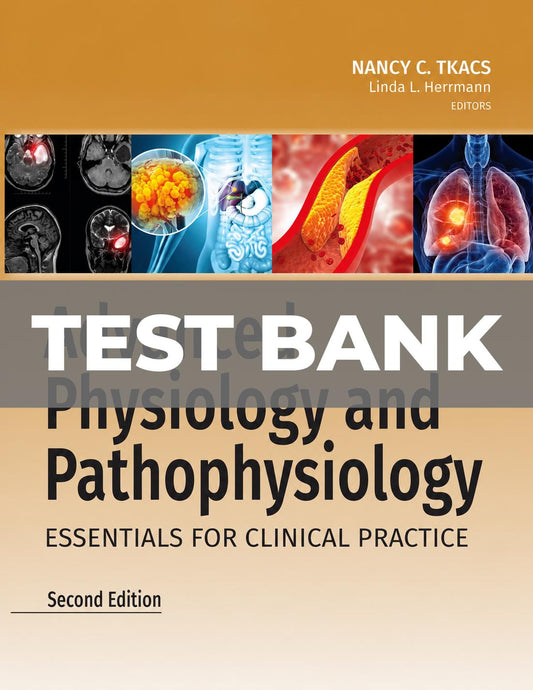 Test Bank for Advanced Physiology and Pathophysiology 2nd Edition-Tutelor