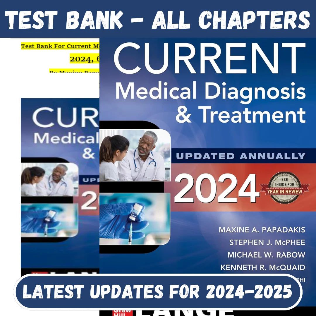 Test Bank for Current Medical Diagnosis And Treatment 2024, 63rd Edition by Maxine Papadakis, Stephen Mcphee-Tutelor