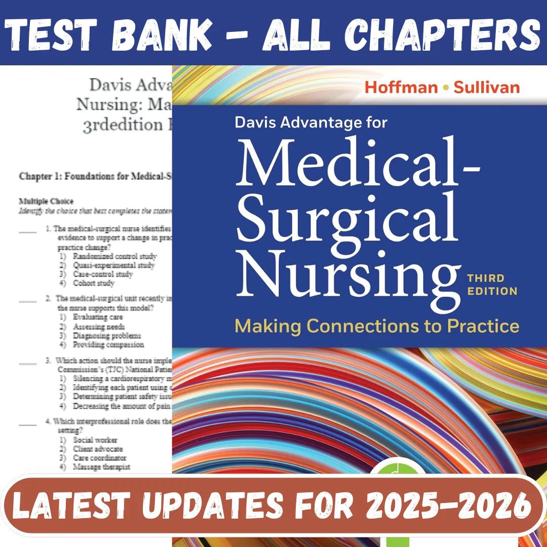 Test Bank for Davis Advantage for Medical-Surgical Nursing Making Connections to Practice 3rd Edition Sullivan by Hofman-Tutelor