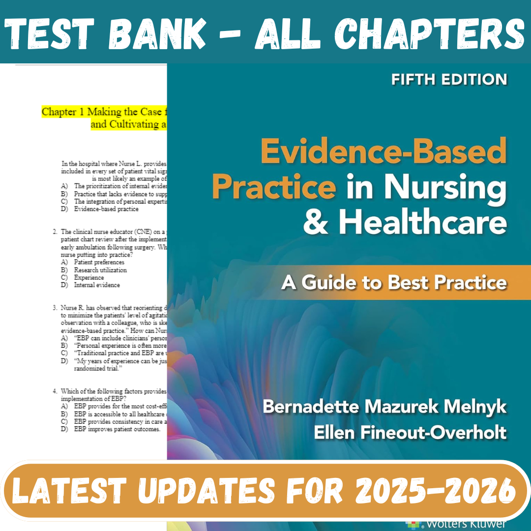 Test Bank for Evidence-Based Practice in Nursing & Healthcare: A Guide to Best Practice, 5th Edition by Bernadette-Tutelor