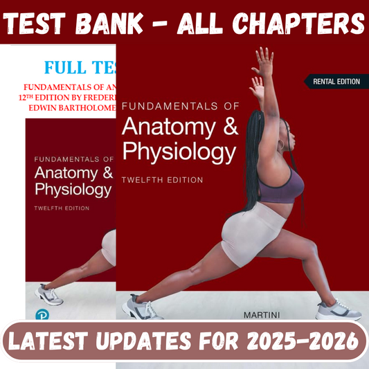 Test Bank for Fundamentals of Anatomy and Physiology, 12th Edition by Martini-Tutelor