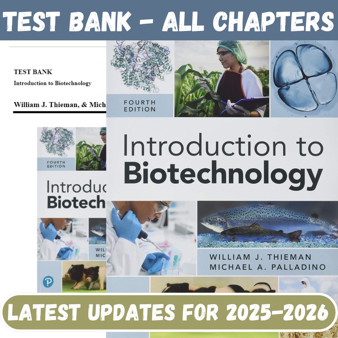 Test Bank for Introduction to Biotechnology, 4th Edition by Thieman-Tutelor
