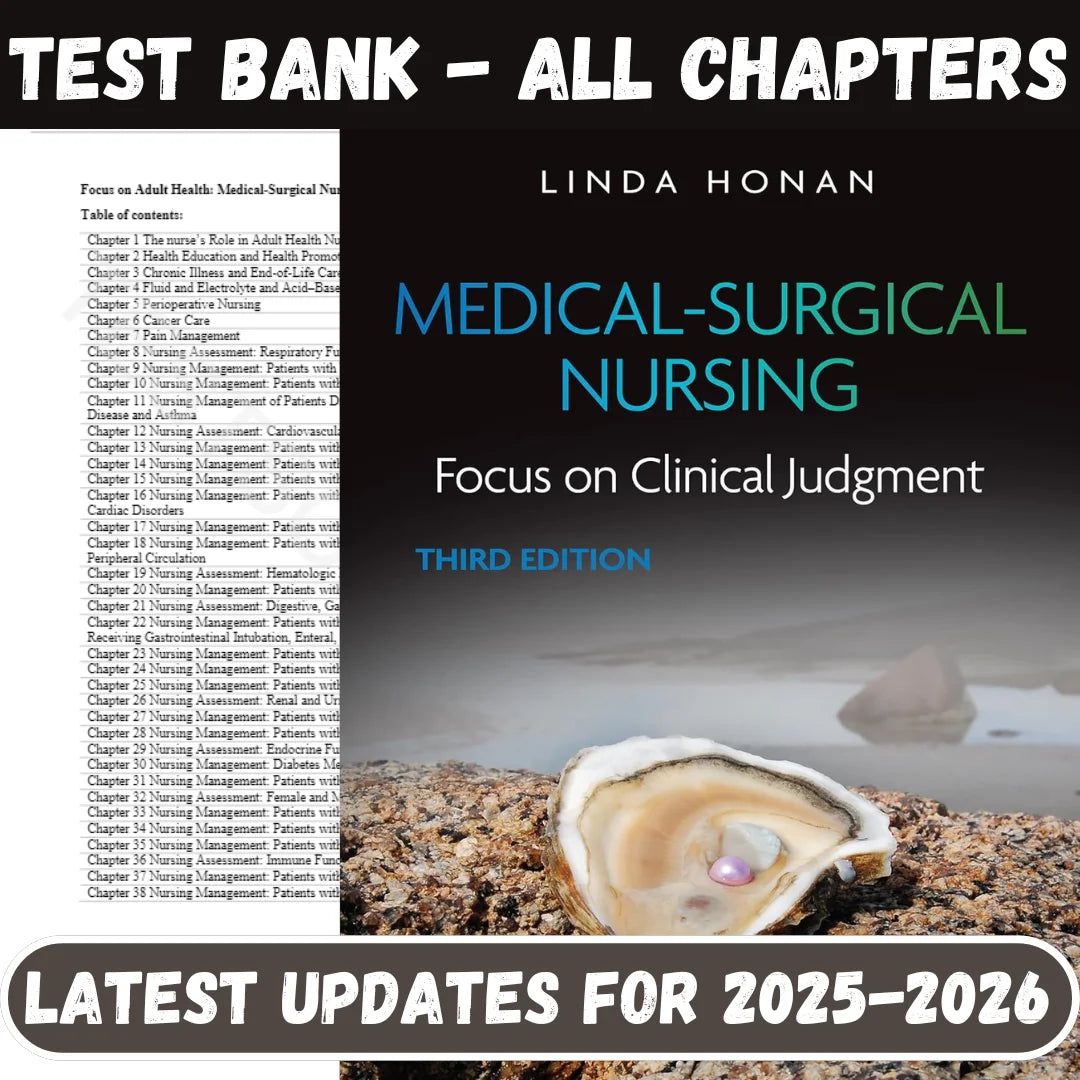 Test Bank for Medical-Surgical Nursing: Focus on Clinical Judgment, 3rd Edition by Linda F. Honan-Tutelor
