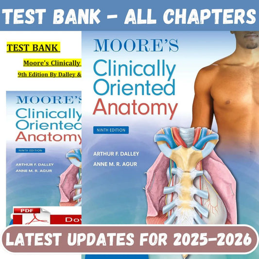 Test Bank for Moore’s Clinically Oriented Anatomy 9th Edition by Dalley Agur-Tutelor
