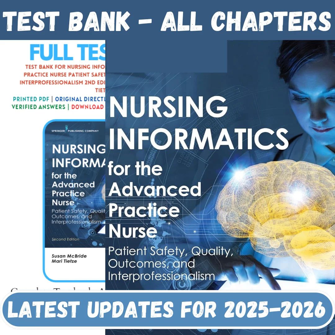 Test Bank for Nursing Informatics for the Advanced Practice Nurse 2nd Edition by McBride Tietze-Tutelor