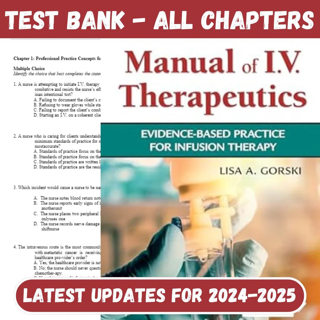 Test Bank for Phillips’s Manual of I.V. Therapeutics Evidence-Based Practice for Infusion Therapy 8th Edition by Lisa-Tutelor