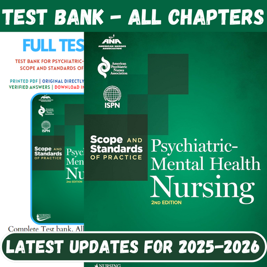Test Bank for Psychiatric-Mental Health Nursing: Scope and Standards of Practice 2nd Edition by American Nurses Association-Tutelor