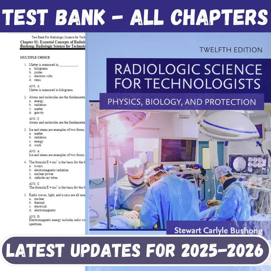 Test Bank for Radiologic Science for Technologists 12th Edition by Bushong-Tutelor