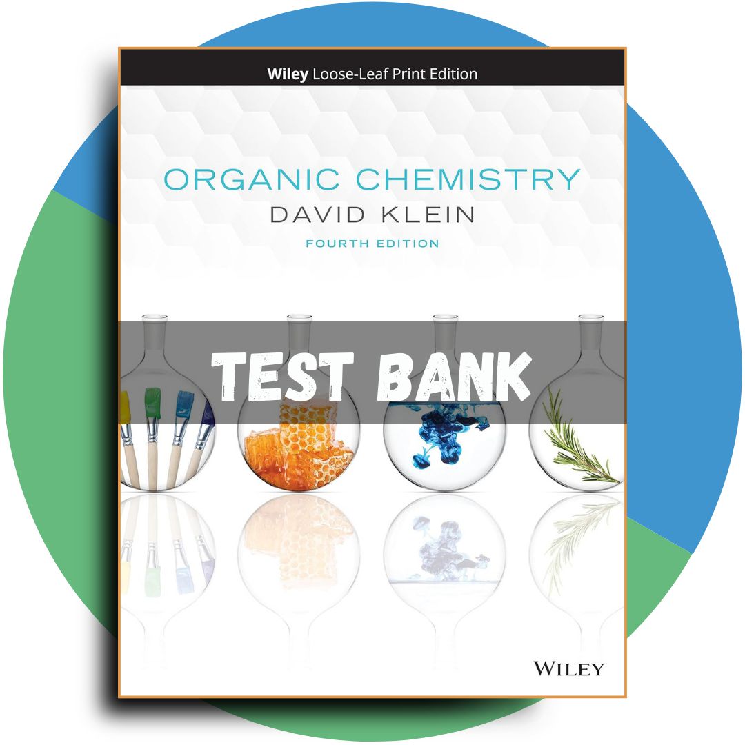 Test bank For Organic Chemistry 4th Edition (Klein, 2021)-Tutelor